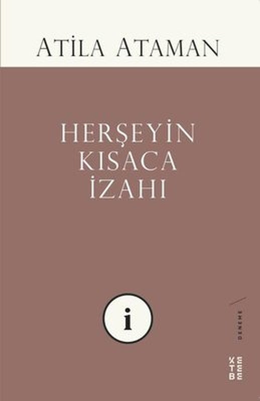 Herşeyin Kısaca İzahı | Ketebe Yayınları