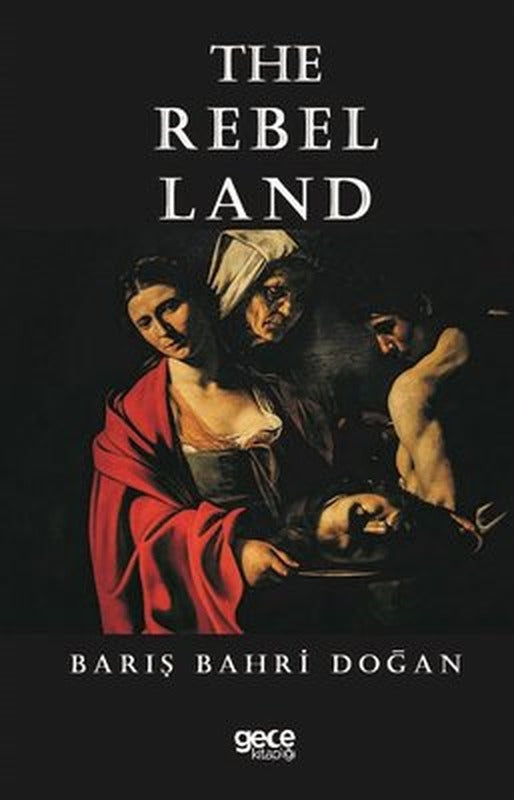 The Rebel Land | Gece Kitaplığı