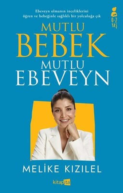 Mutlu Bebek Mutlu Ebeveyn | Kitapita (İnce Kapak)