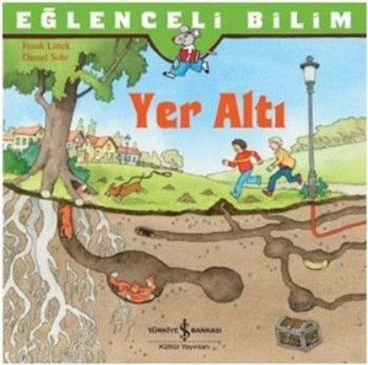 Eğlenceli Bilim - Yer Altı | İş Bankası Kültür Yayınları