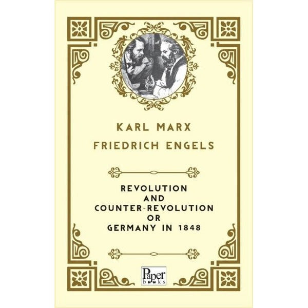 Revolution and Counter - Revolution or Germany in 1848 | Paper Books (İnce Kapak)