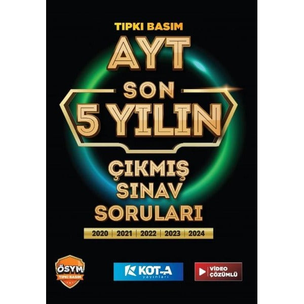 AYT Son 5 Yılın Çıkmış Soruları Tıpkı Basım 5 Fasikül Tek Kitapta Video Çözümlü
