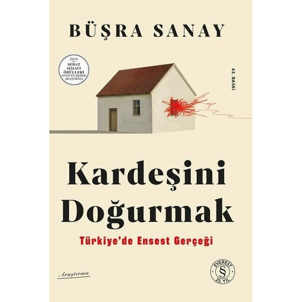 Kardeşini Doğurmak - Türkiye'de Ensest Gerçeği | Everest Yayınları (İnce Kapak)