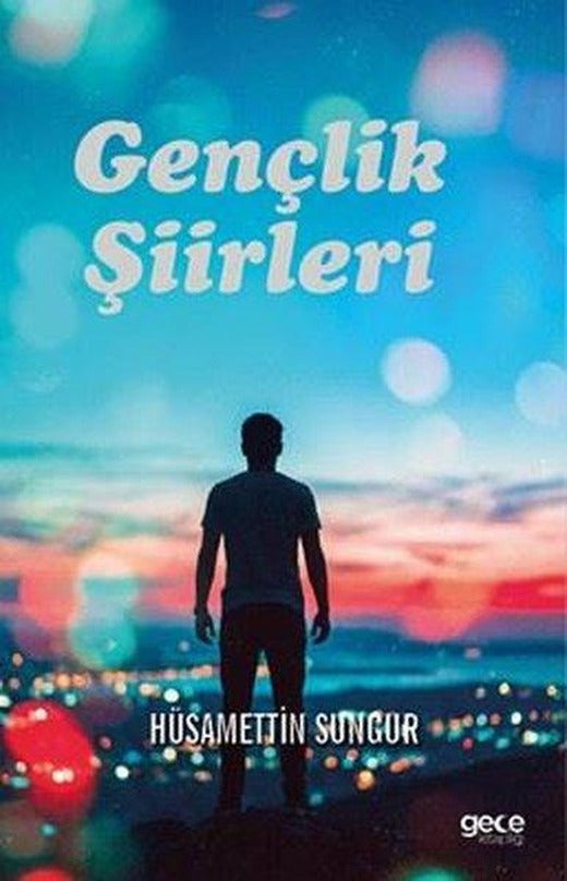 Gençlik Şiirleri | Gece Kitaplığı (İnce Kapak)