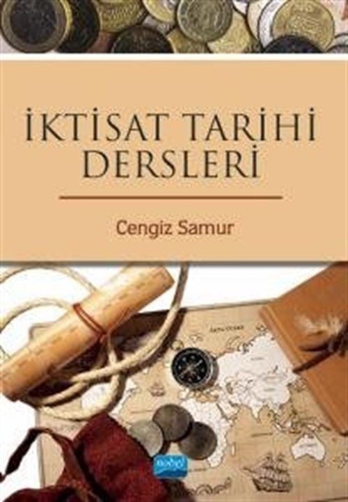 İktisat Tarihi Dersleri | Nobel Akademik Yayıncılık (İnce Kapak)
