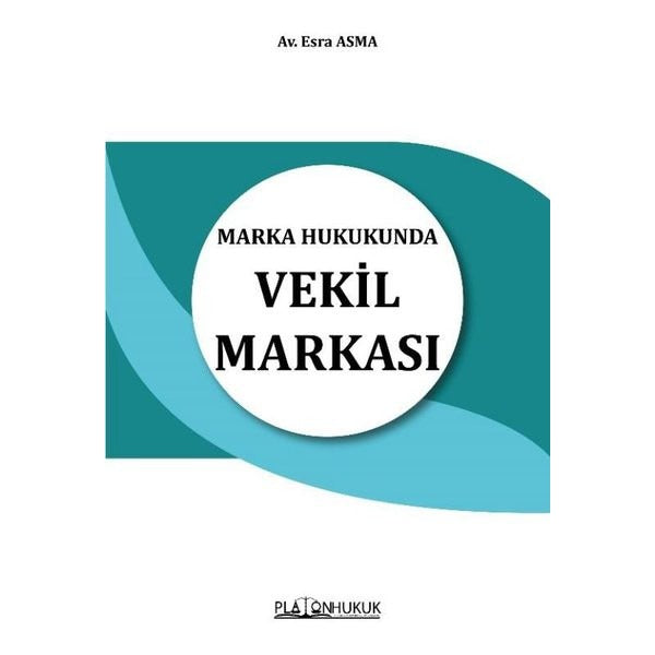 Marka Hukukunda Vekil Markası