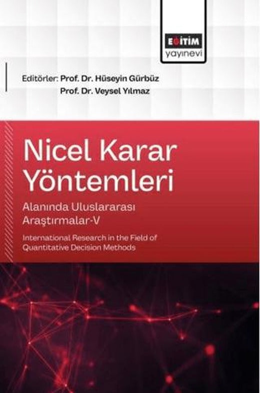 Nicel Karar Yöntemleri Alanında Uluslararası Araştırmalar - 5 | Eğitim Yayınevi - Bilimsel Eserler (Ciltsiz)
