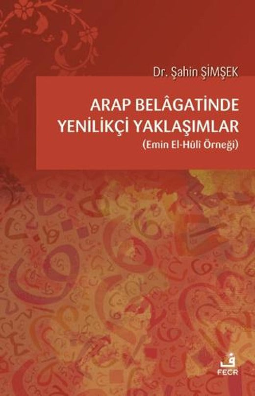 Arap Belagatinde Yenilikçi Yaklaşımlar