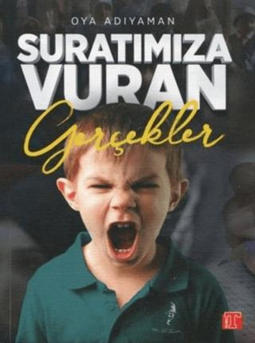 Suratımıza Vuran Gerçekler | Toplumsal Kitap (Ciltsiz)