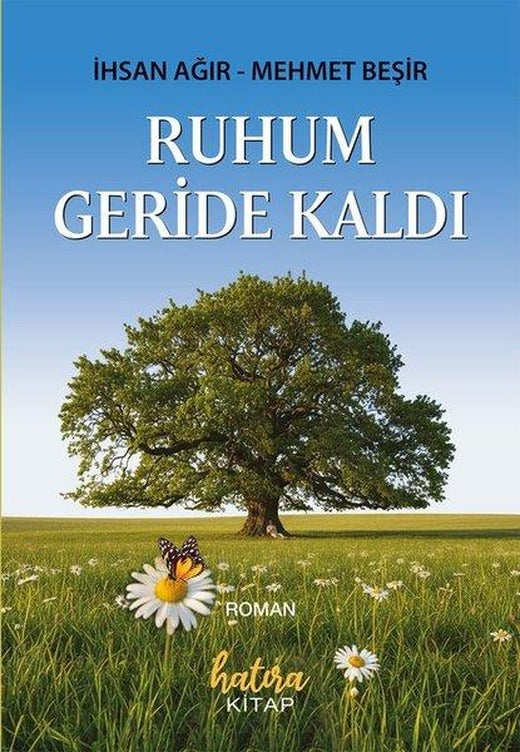 Ruhum Geride Kaldı | Hatıra Kitap (İnce Kapak)