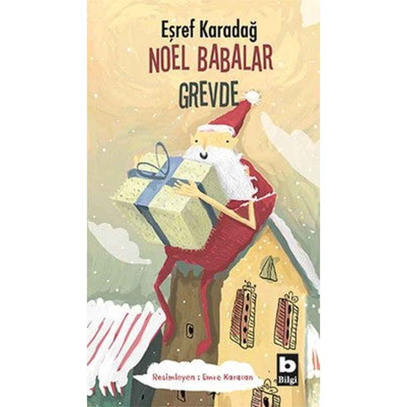 Noel Babalar Grevde | Bilgi Yayınevi