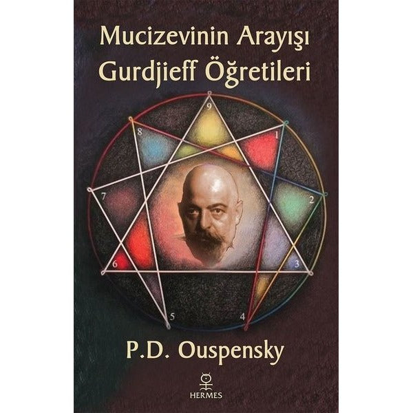 Mucizevinin Arayışı Gurdjieff Öğretileri | Hermes Yayınları (İnce Kapak)