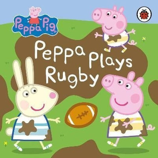 Peppa Pig: Peppa Plays Rugby | Penguin Random House Children's UK