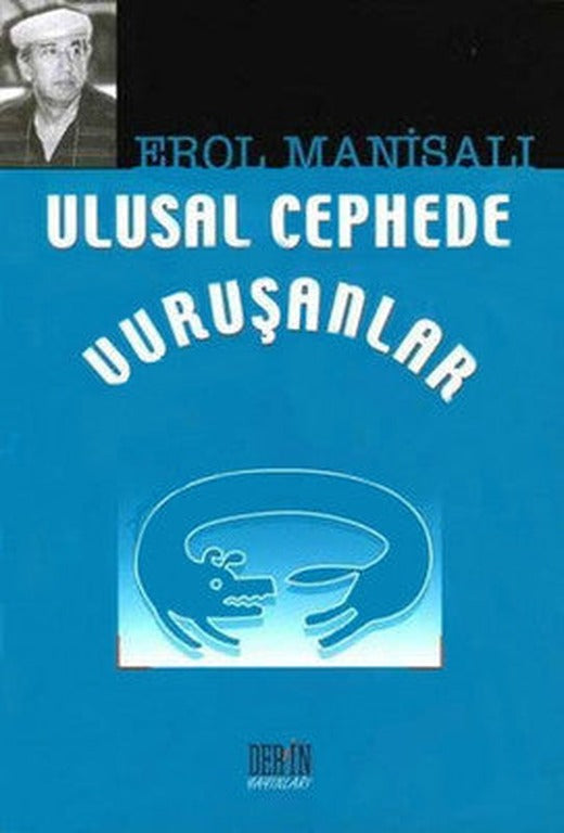 Ulusal Cephede Vuruşanlar | Derin Yayınları