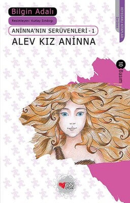 Aninna'nın Serüvenleri 1 - Alev Kız Aninna | Can Çocuk Yayınları