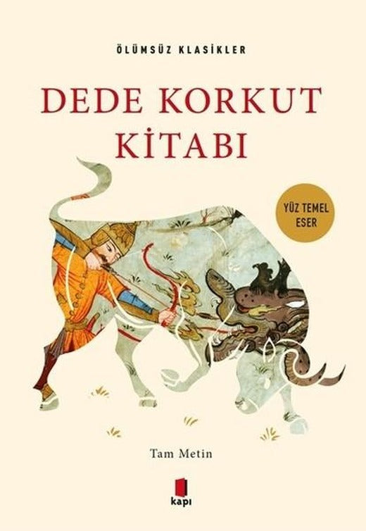 Dede Korkut Kitabı-Ölümsüz Klasikler | Kapı Yayınları (İnce Kapak)
