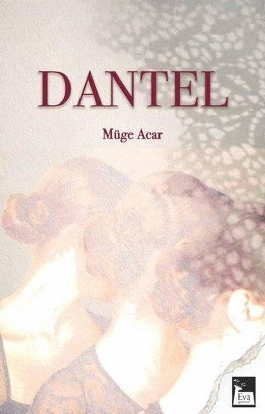 Dantel | Eva Yayınevi (İnce Kapak)