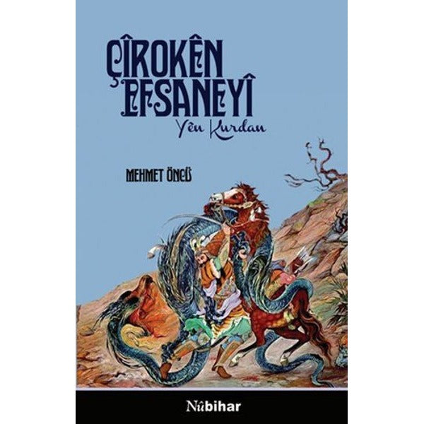 Çiroken Efsaneyi - Yen Kurdan