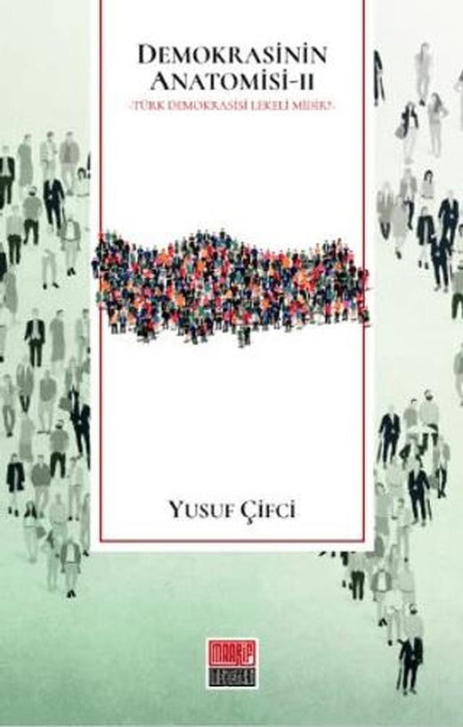Demokrasinin Anatomisi 2 | Maarif Mektepleri (Ciltsiz)
