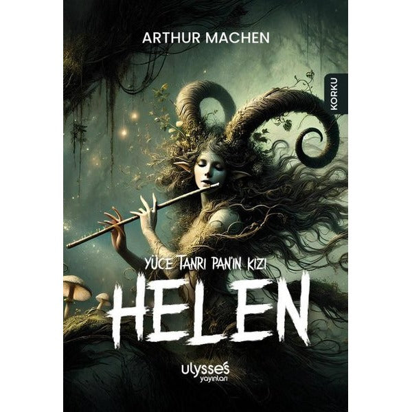 Yüce Tanrı Pan'ın Kızı Helen | Ulysses Yayınları (İnce Kapak)