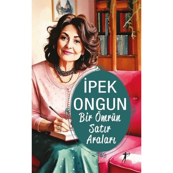 Bir Ömrün Satır Araları | Artemis Yayınları (İnce Kapak)