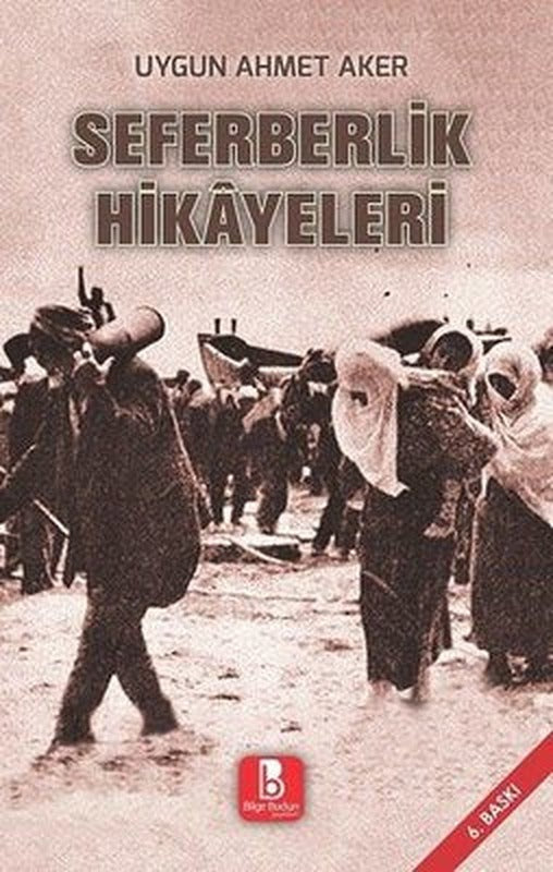 Seferberlik Hikayeleri | Bilge Budun Yayınları (İnce Kapak )