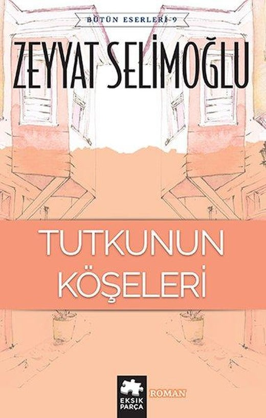 Tutkunun Köşeleri | Eksik Parça Yayınları (İnce Kapak)