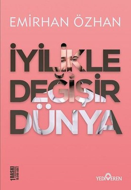 İyilikle Değişir Dünya | Yediveren Yayınları (İnce Kapak)