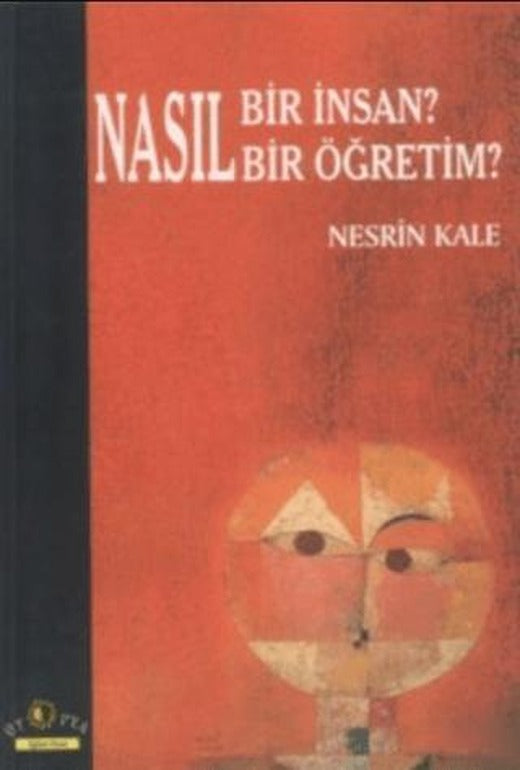 Nasıl Bir İnsan? Nasıl Bir Öğretim