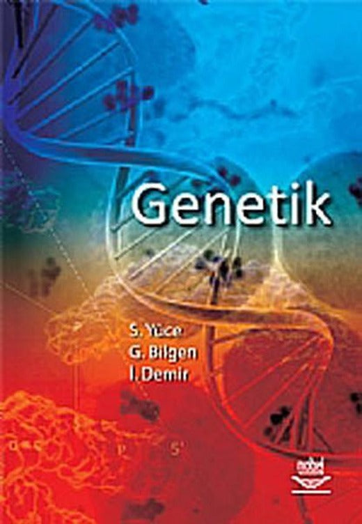 Genetik | Nobel Akademik Yayıncılık (İnce Kapak)