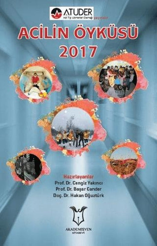 Acilin Öyküsü 2017 | Akademisyen Kitabevi (Ciltsiz)