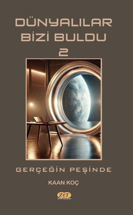 Dünyalılar Bizi Buldu 2 - Gerçeğin Peşinde | Zet Yayınları (İnce Kapak)