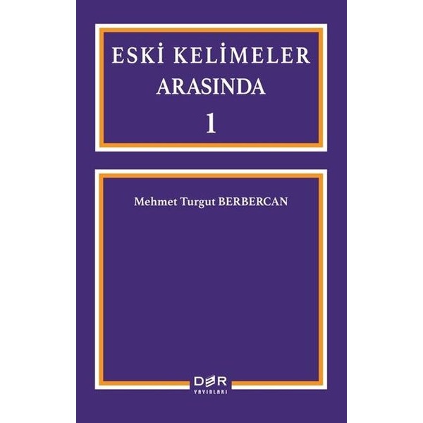 Eski Kelimeler Arasında 1