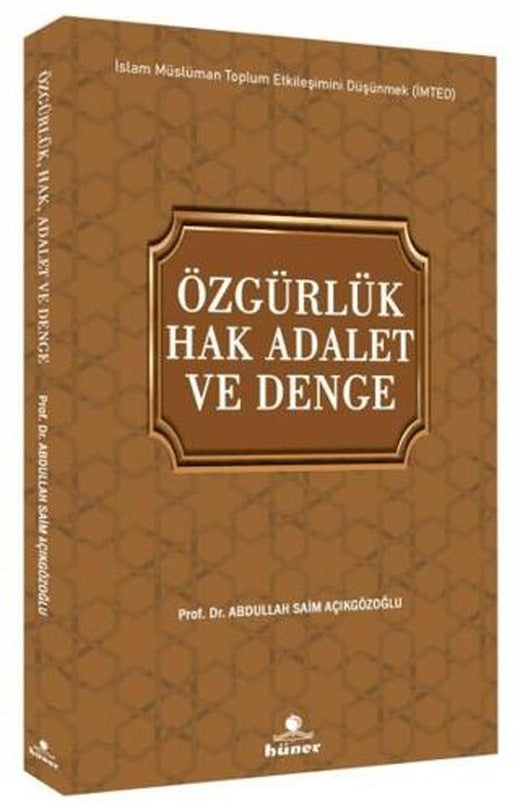 Özgürlük Hak Adalet ve Denge