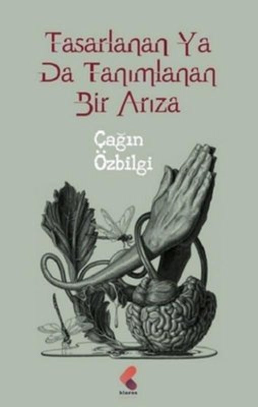 Tasarlanan ya da Tanımlanan Bir Arıza | Klaros Yayınları