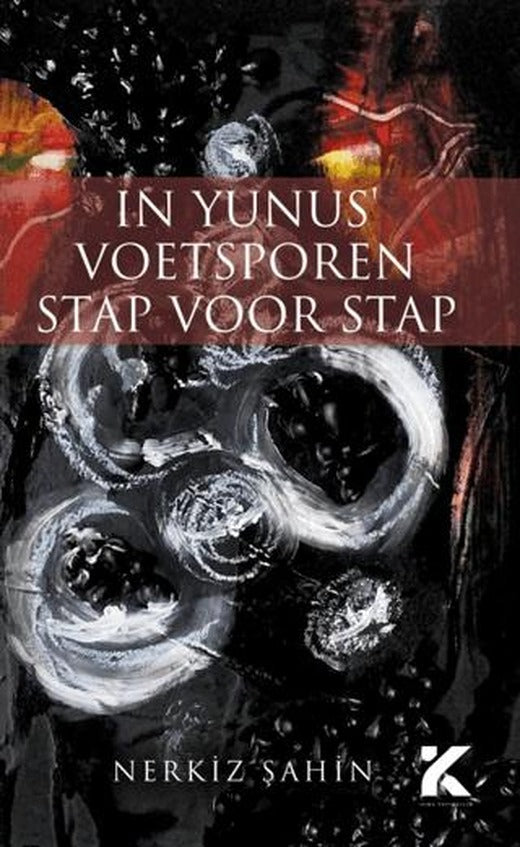 In Yunus Voetsporen Stap Voor Stap
