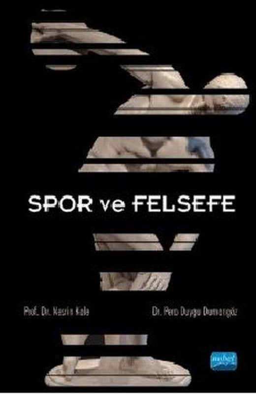 Spor ve Felsefe | Nobel Akademik Yayıncılık (İnce Kapak)