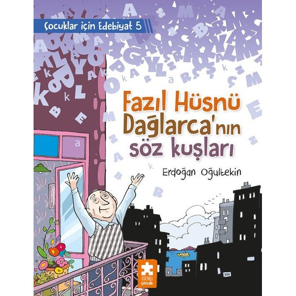 Fazıl Hüsnü Dağlarca'nın Söz Kuşları - Çocuklar İçin Edebiyat 5 | Eksik Parça
