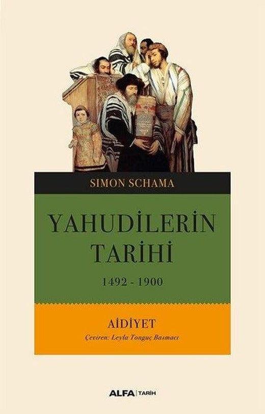 Yahudilerin Tarihi MÖ 1492 MS 1900 - Aidiyet | Alfa Yayıncılık (İnce Kapak)