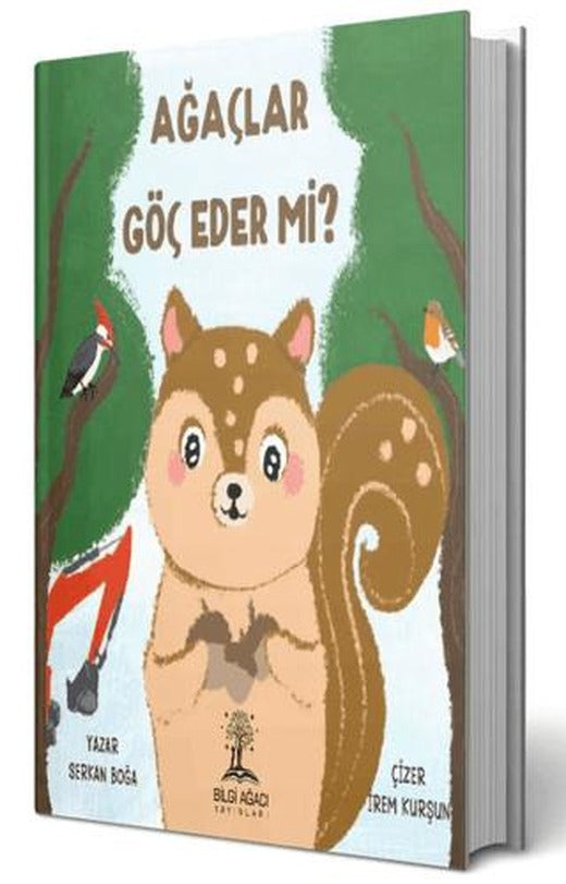 Ağaçlar Göç Eder Mi? | Bilgi Ağacı Yayınları (Ciltsiz)
