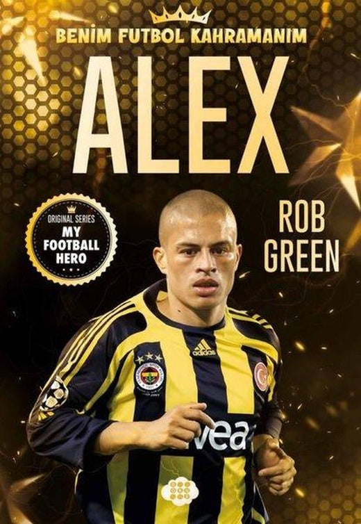 Alex - Benim Futbol Kahramanım | Dokuz Yayınları (İnce Kapak)