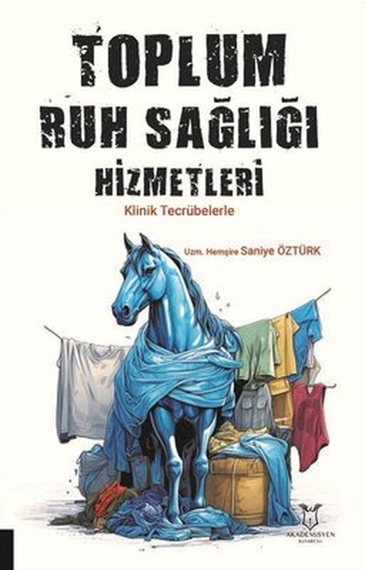 Toplum Ruh Sağlığı Hizmetleri - Klinik Tecrübelerle | Akademisyen Kitabevi