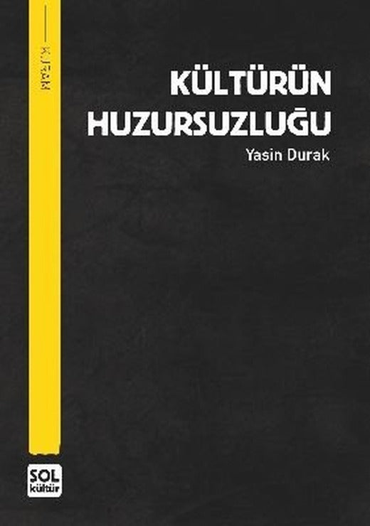 Kültürün Huzursuzluğu | Sol Kültür Yayınları