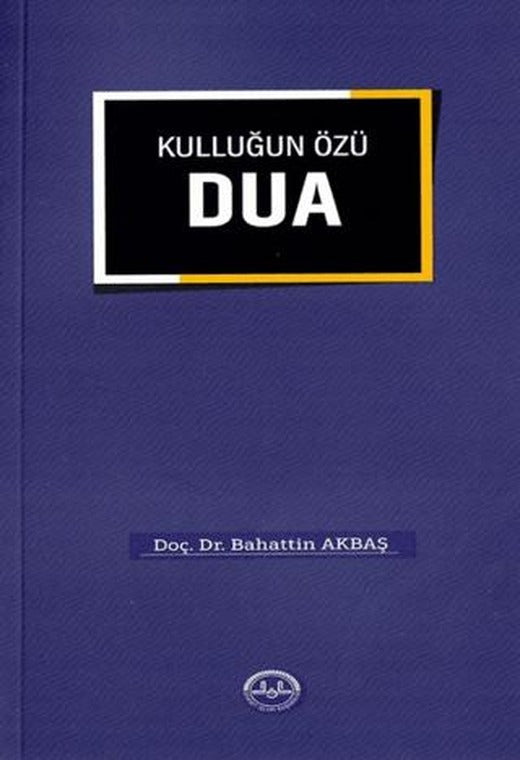 Kulluğun Özü Dua | Diyanet İşleri Başkanlığı (Ciltsiz)