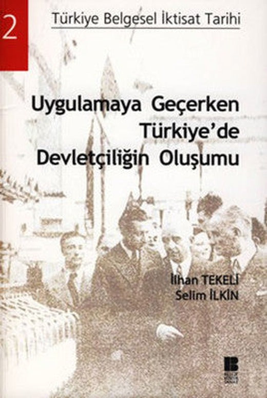 Uygulamaya Geçerken Türkiye'de Devletçiliğin | Bilge Kültür Sanat