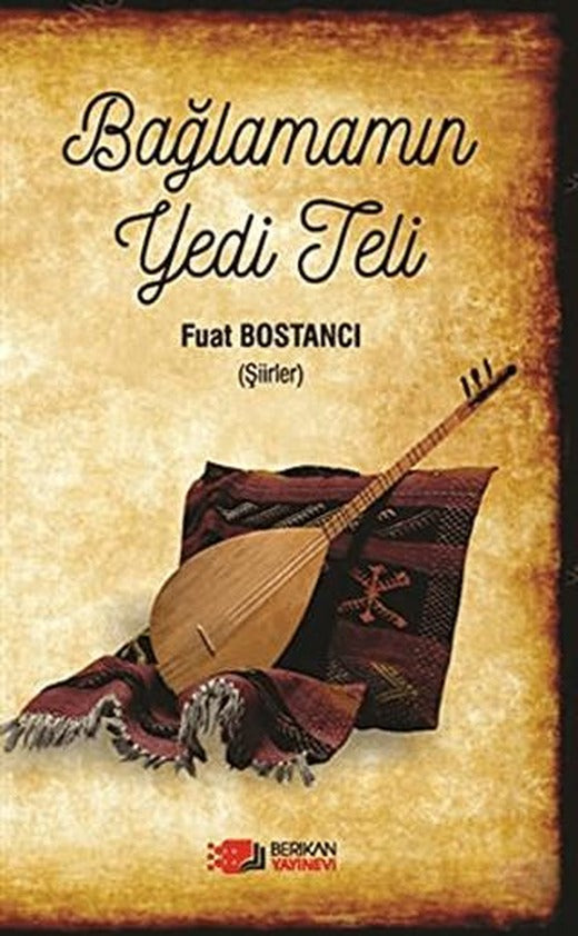 Bağlamamın Yedi Teli | Berikan Yayınevi (Ciltsiz)
