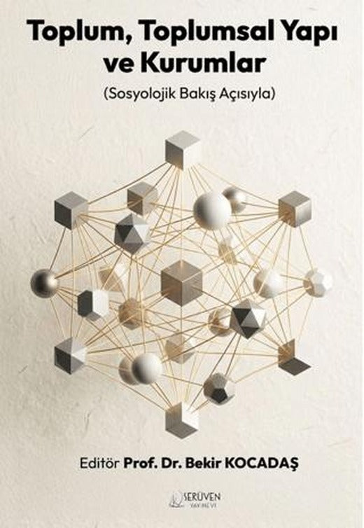Toplum, Toplumsal Yapı ve Kurumlar | Serüven Yayınevi (Ciltsiz)