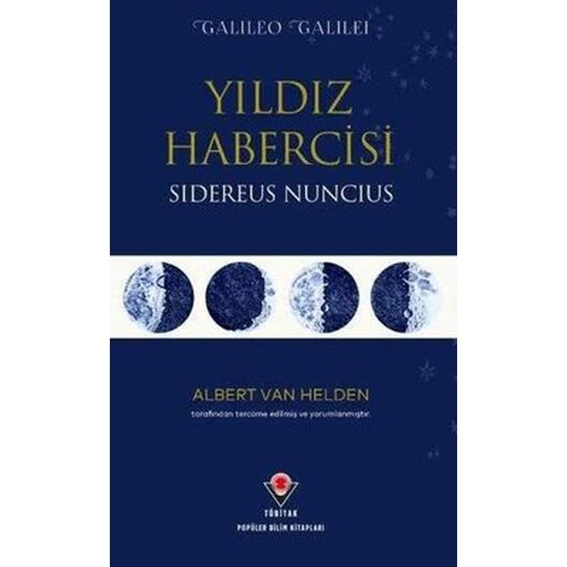 Yıldız Habercisi - Sidereus Nuncius | Tübitak Yayınları (İnce Kapak)
