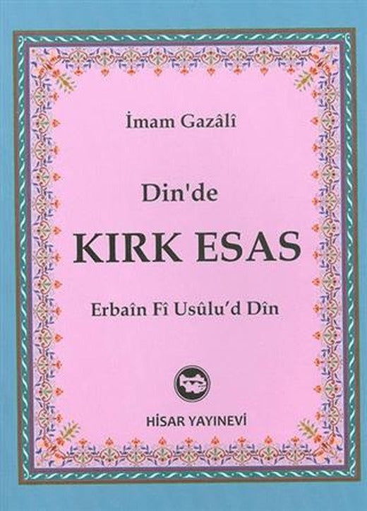 Din’de Kırk Esas