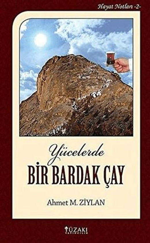 Yücelerde Bir Bardak Çay